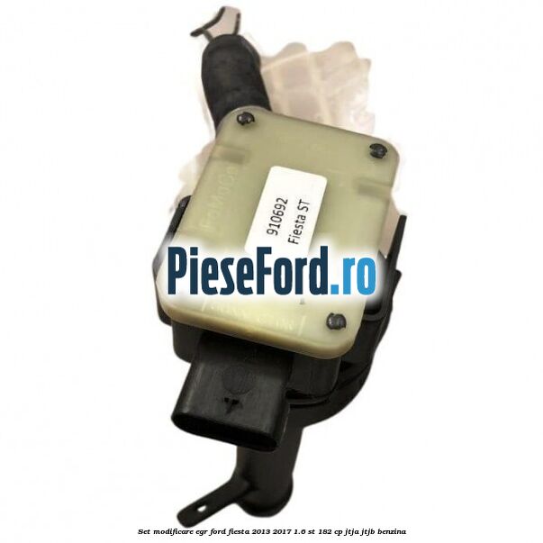 Set modificare EGR Ford Fiesta 2013-2017 1.6 ST 182 cp JTJA, JTJB benzina