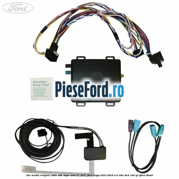 Set modul receptie radio DAB dupa anul 01/2011 Ford Kuga 2013-2016 2.0 TDCi 4x4 140 cp UFMA diesel