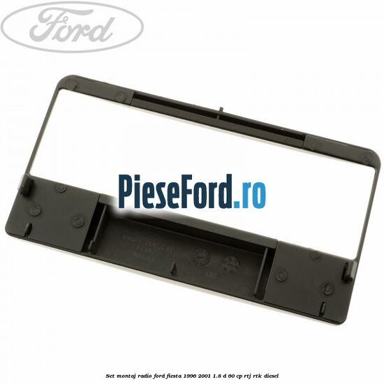 Set montaj radio Ford Fiesta 1996-2001 1.8 D 60 cp RTJ, RTK diesel