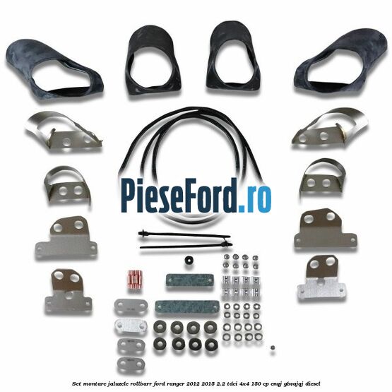 Set montare jaluzele rollbarr Ford Ranger 2012-2015 2.2 TDCi 4x4 150 cp ENQJ, GBVAJQJ diesel