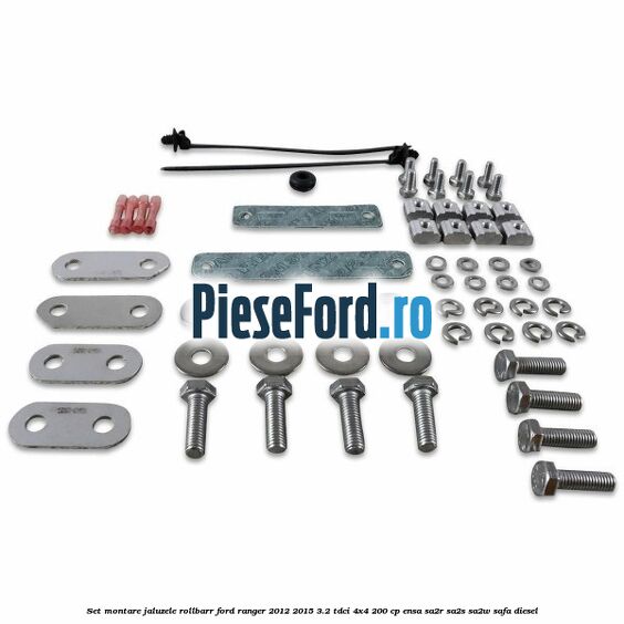 Set montare jaluzele rollbarr Ford Ranger 2012-2015 3.2 TDCi 4x4 200 cp ENSA, SA2R, SA2S, SA2W, SAFA diesel