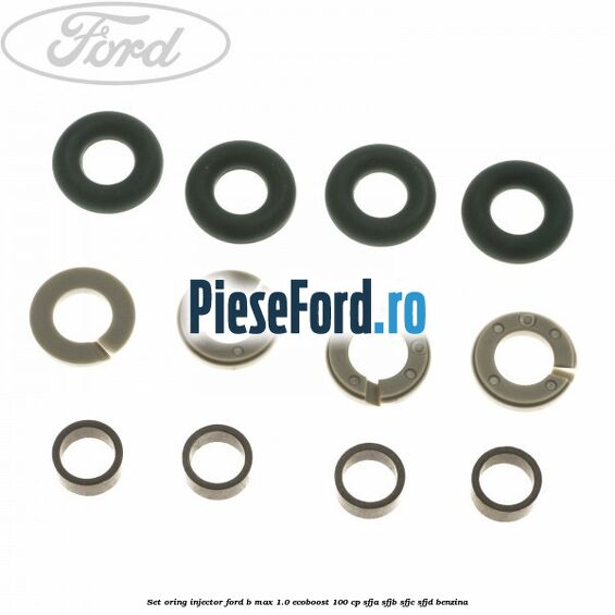 Set oring injector Ford B-Max 1.0 EcoBoost 100 cp SFJA, SFJB, SFJC, SFJD benzina