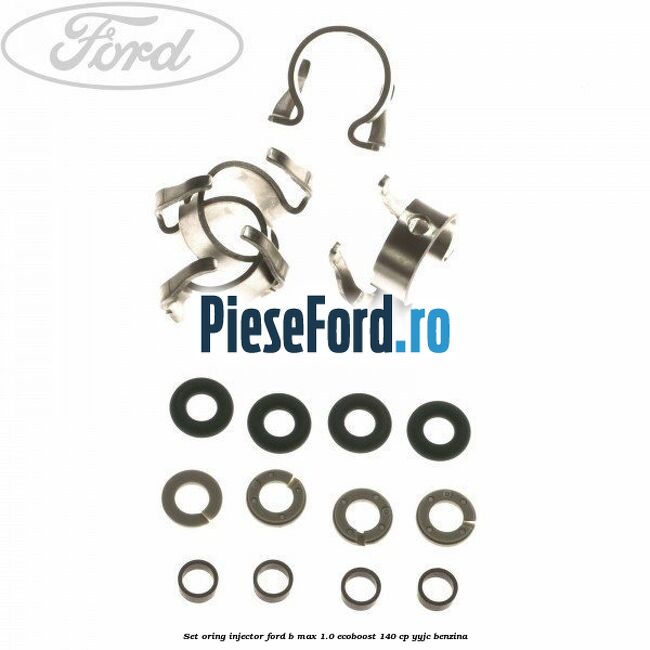 Set oring injector Ford B-Max 1.0 EcoBoost 140 cp
