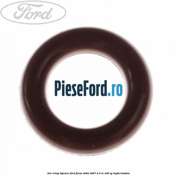 Set oring injector Ford Focus 2004-2007 2.5 ST 225 cp Set oring injector Ford Focus 2004-2007 2.5 ST 225 cp HYDA benzina