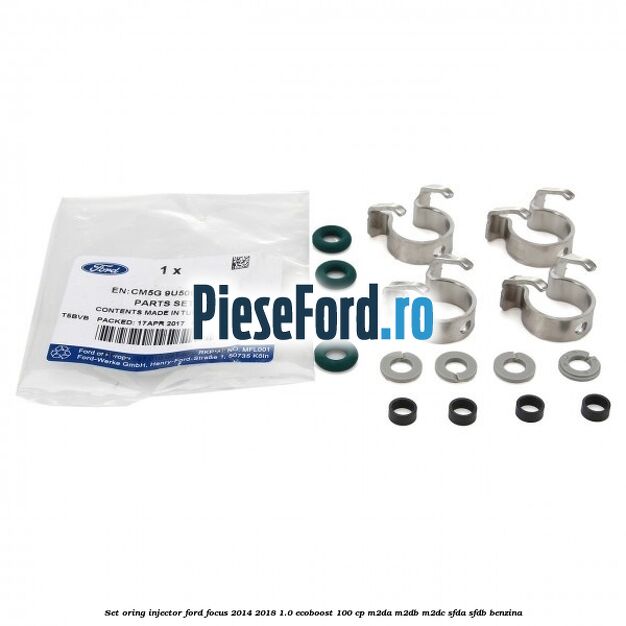 Set oring injector Ford Focus 2014-2018 1.0 EcoBoost 100 cp M2DA, M2DB, M2DC, SFDA, SFDB benzina