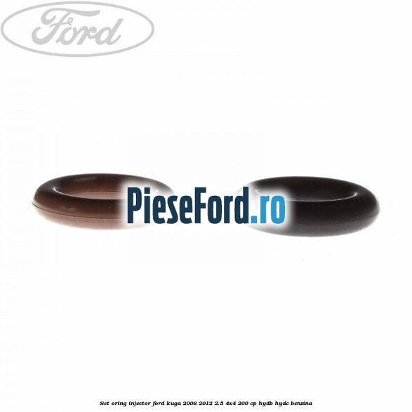 Set oring injector Ford Kuga 2008-2012 2.5 4x4 200 cp HYDB, HYDC benzina