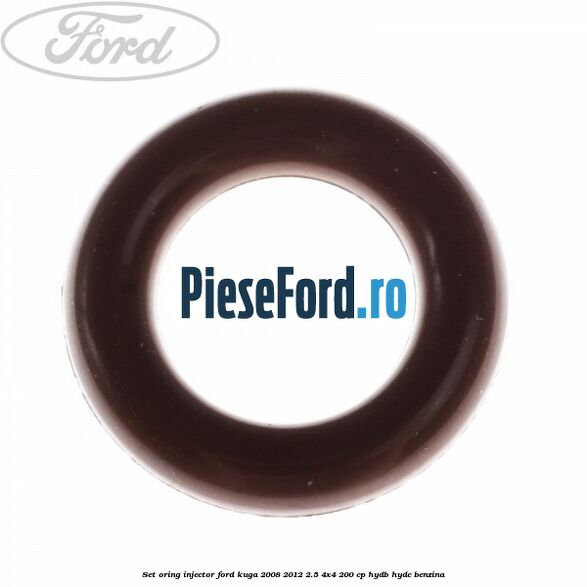 Set oring injector Ford Kuga 2008-2012 2.5 4x4 200 cp HYDB, HYDC benzina