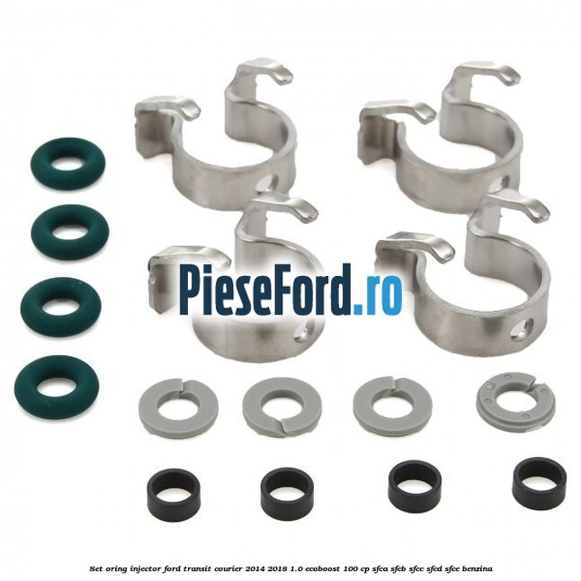 Set oring injector Ford Transit Courier 2014-2018 1.0 EcoBoost 100 cp SFCA, SFCB, SFCC, SFCD, SFCE benzina