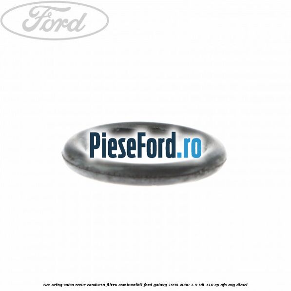 Set oring valva retur conducta filtru combustibil Ford Galaxy 1995-2000 1.9 TDI 110 cp AFN, AVG diesel