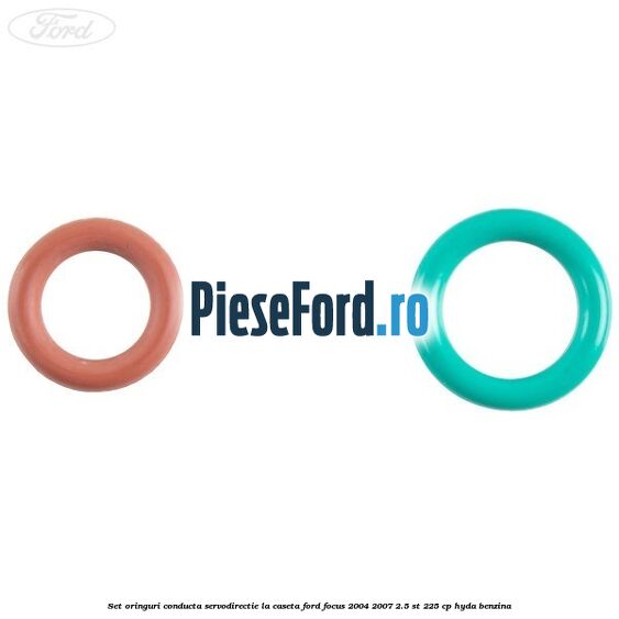 Set oringuri conducta servodirectie la caseta Ford Focus 2004-2007 2.5 ST 225 cp Set oringuri conducta servodirectie la caseta Ford Focus 2004-2007 2.5 ST 225 cp HYDA benzina