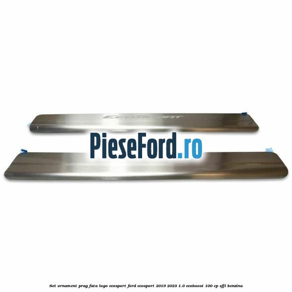 Set ornament prag fata logo Ecosport Ford EcoSport 2019-2023 1.0 EcoBoost 100 cp