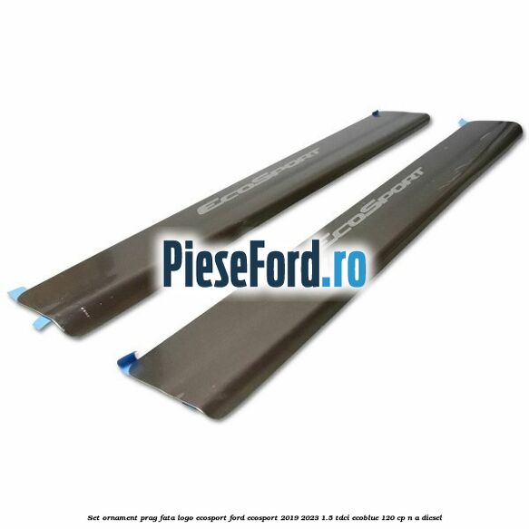 Set ornament prag fata logo Ecosport Ford EcoSport 2019-2023 1.5 TDCi EcoBlue 120 cp n/a diesel
