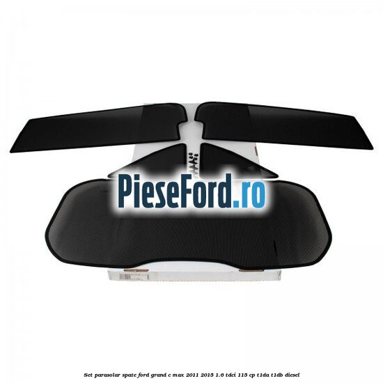 Set parasolar spate Ford Grand C-Max 2011-2015 1.6 TDCi 115 cp T1DA, T1DB diesel