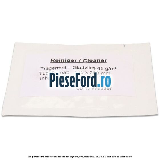 Set parasolare spate 5 usi hatchback 2 piese Ford Focus 2011-2014 2.0 TDCi 136 cp UKDB diesel