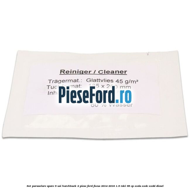Set parasolare spate 5 usi hatchback 2 piese Ford Focus 2014-2018 1.5 TDCi 95 cp XXDA, XXDC, XXDD diesel