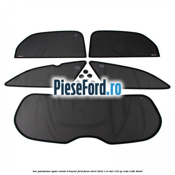 Set parasolare spate combi 5 bucati Ford Focus 2014-2018 1.6 TDCi 115 cp T1DA, T1DB diesel