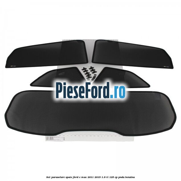 Set parasolare spate Ford C-Max 2011-2015 1.6 Ti 125 cp PNDA benzina