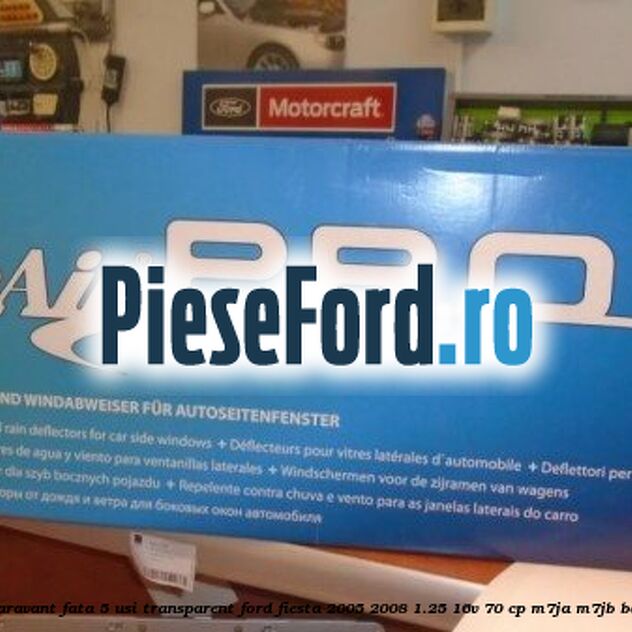 Set paravant fata 5 usi, transparent Ford Fiesta 2005-2008 1.25 16V 70 cp M7JA, M7JB benzina