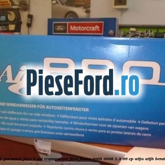 Set paravant fata 5 usi, transparent Ford Fiesta 2005-2008 1.3 69 cp A9JA, A9JB benzina