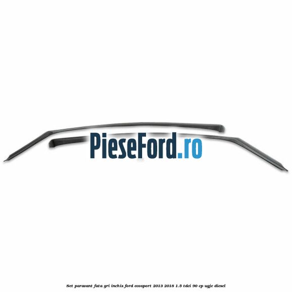 Set paravant fata, gri inchis Ford EcoSport 2013-2018 1.5 TDCi 90 cp UGJE diesel