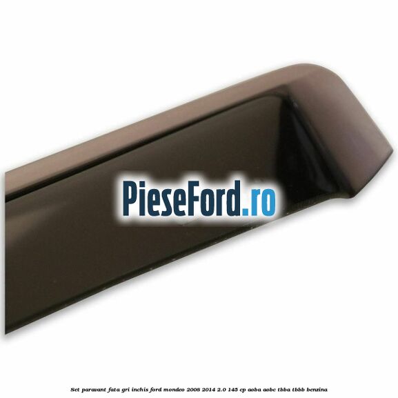 Set paravant fata, gri inchis Ford Mondeo 2008-2014 2.0 145 cp Set paravant fata, gri inchis Ford Mondeo 2008-2014 2.0 145 cp AOBA, AOBC, TBBA, TBBB benzina
