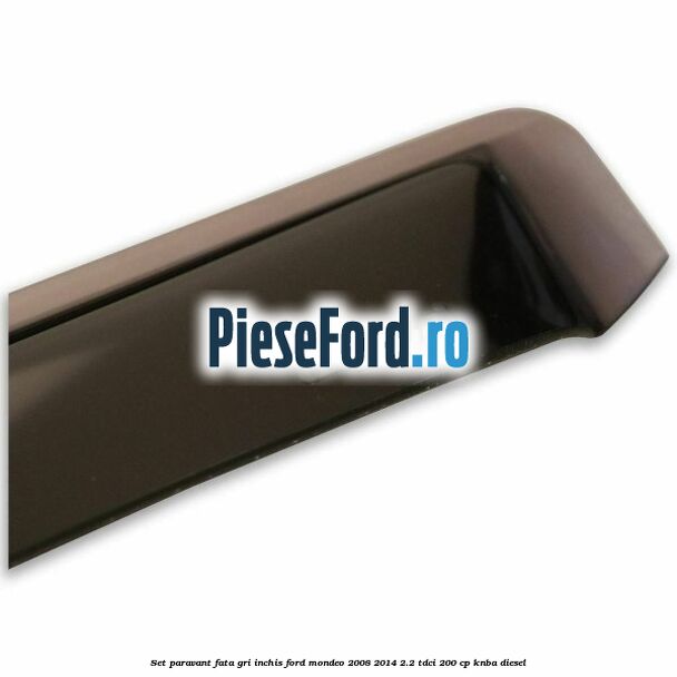 Set paravant fata, gri inchis Ford Mondeo 2008-2014 2.2 TDCi 200 cp Set paravant fata, gri inchis Ford Mondeo 2008-2014 2.2 TDCi 200 cp KNBA diesel