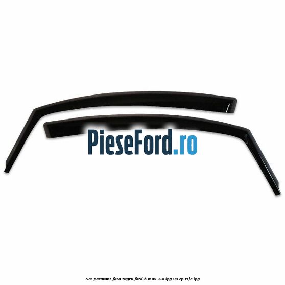 Set paravant fata, negru Ford B-Max 1.4 LPG 90 cp RTJC LPG