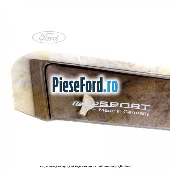 Set paravant fata negru Ford Kuga 2008-2012 2.0 TDCI 4x4 140 cp UFDA diesel