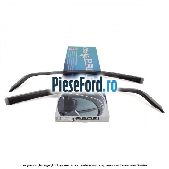 Set paravant fata negru Ford Kuga 2013-2016 1.5 EcoBoost 4x4 182 cp M9MA, M9MB, M9MC, M9MD benzina