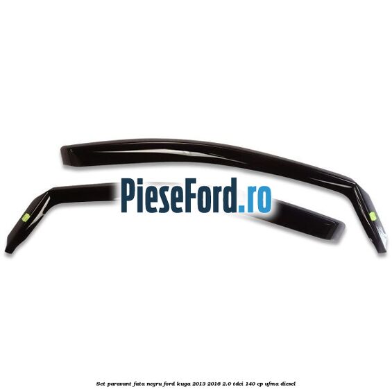 Set paravant fata negru Ford Kuga 2013-2016 2.0 TDCi 140 cp Set paravant fata negru Ford Kuga 2013-2016 2.0 TDCi 140 cp UFMA diesel
