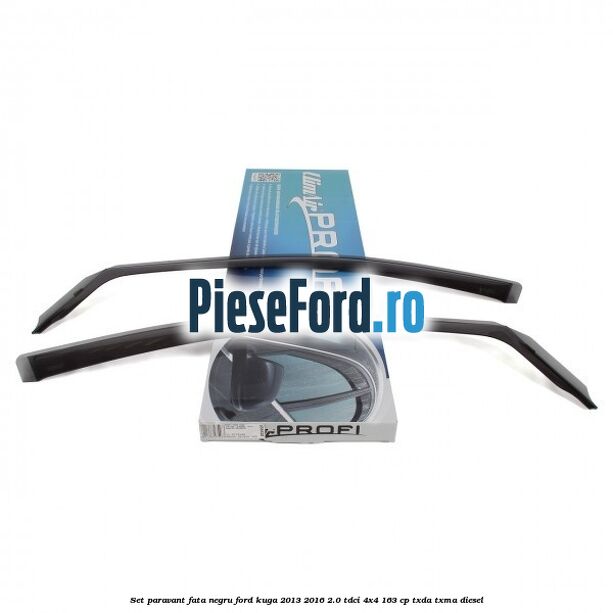 Set paravant fata negru Ford Kuga 2013-2016 2.0 TDCi 4x4 163 cp TXDA, TXMA diesel