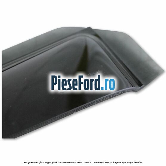 Set paravant fata, negru Ford Tourneo Connect 2013-2018 1.0 EcoBoost 100 cp B3GA, M2GA, M2GB benzina