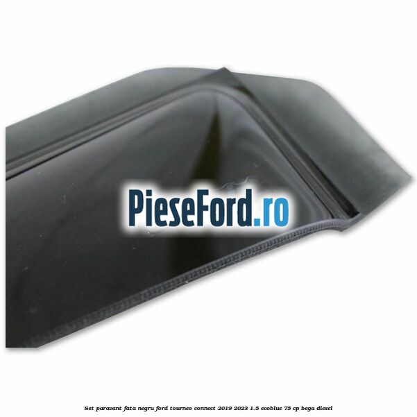 Set paravant fata, negru Ford Tourneo Connect 2019-2023 1.5 EcoBlue 75 cp BEGA diesel