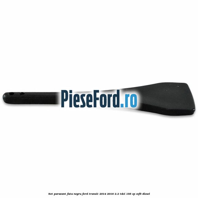 Set paravant fata, negru Ford Transit 2014-2018 2.2 TDCi 155 cp CVF5 diesel