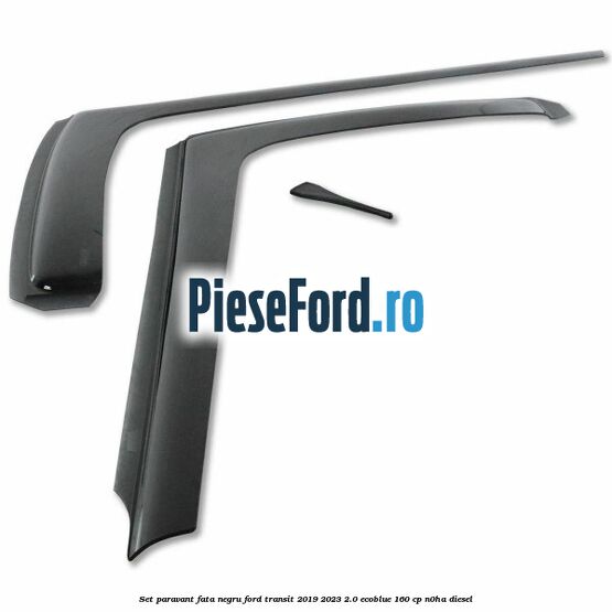Set paravant fata, negru Ford Transit 2019-2023 2.0 EcoBlue 160 cp N0HA diesel