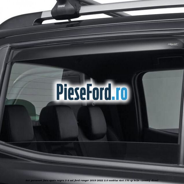 Set paravant fata spate negru 3/4 usi Ford Ranger 2019-2022 2.0 EcoBlue 4x4 170 cp BC2X, T20DD0J diesel