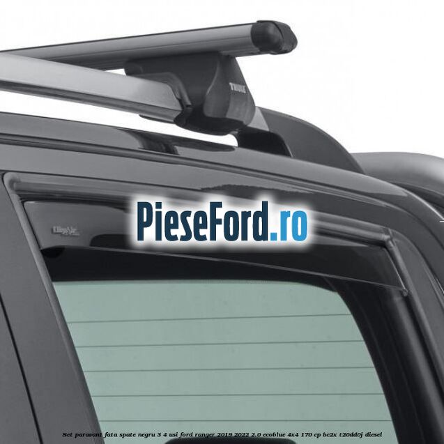 Set paravant fata spate negru 3/4 usi Ford Ranger 2019-2022 2.0 EcoBlue 4x4 170 cp BC2X, T20DD0J diesel