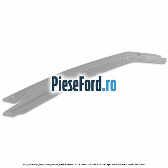 Set paravant fata transparent Ford Mondeo 2014-2018 2.0 TDCi 4x4 180 cp T8CA, T8CB, T8CC, T8CD, T8CL diesel
