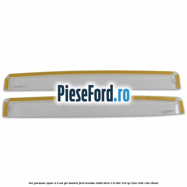 Set paravant spate 4/5 usi, gri deschis Ford Mondeo 2008-2014 1.6 TDCi 115 cp T1BA, T1BB, T1BC diesel