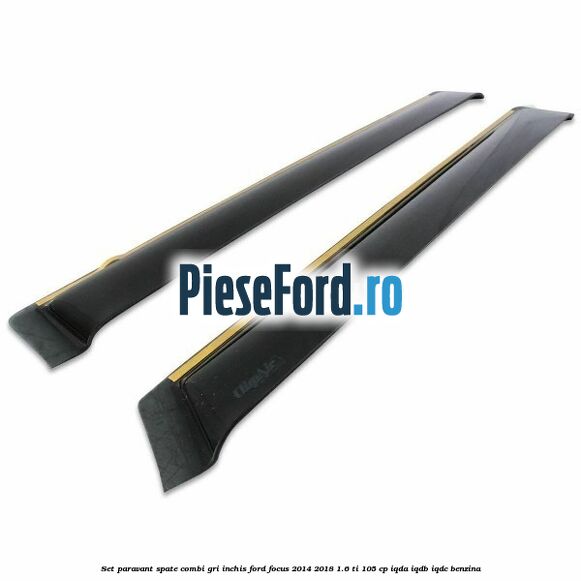 Set paravant spate combi, gri inchis Ford Focus 2014-2018 1.6 Ti 105 cp IQDA, IQDB, IQDC benzina