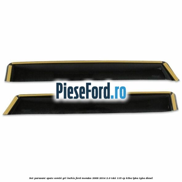 Set paravant spate combi, gri inchis Ford Mondeo 2008-2014 2.0 TDCi 115 cp Set paravant spate combi, gri inchis Ford Mondeo 2008-2014 2.0 TDCi 115 cp KLBA, LPBA, TYBA diesel