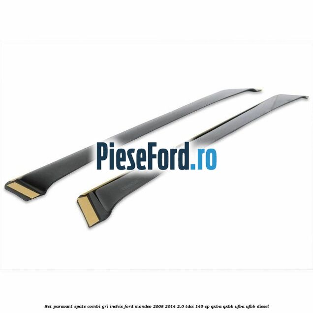 Set paravant spate combi, gri inchis Ford Mondeo 2008-2014 2.0 TDCi 140 cp QXBA, QXBB, UFBA, UFBB diesel