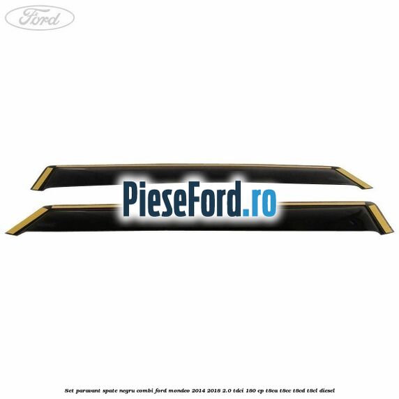 Set paravant spate negru, combi Ford Mondeo 2014-2018 2.0 TDCi 180 cp T8CA, T8CC, T8CD, T8CL diesel
