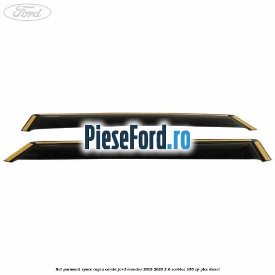 Set paravant spate negru, combi Ford Mondeo 2019-2023 2.0 EcoBlue 150 cp YLCC diesel