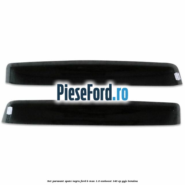 Set paravant spate negru Ford B-Max 1.0 EcoBoost 140 cp YYJC benzina