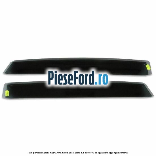Set paravant spate negru Ford Fiesta 2017-2023 1.1 Ti-VCT 70 cp XPJA, XPJB, XPJC, XPJD benzina