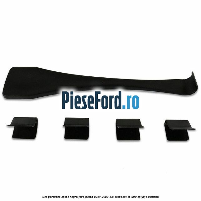 Set paravant spate negru Ford Fiesta 2017-2023 1.5 EcoBoost ST 200 cp YZJA benzina