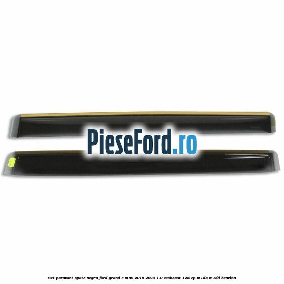 Set paravant spate negru Ford Grand C-Max 2016-2020 1.0 EcoBoost 125 cp M1DA, M1DD benzina
