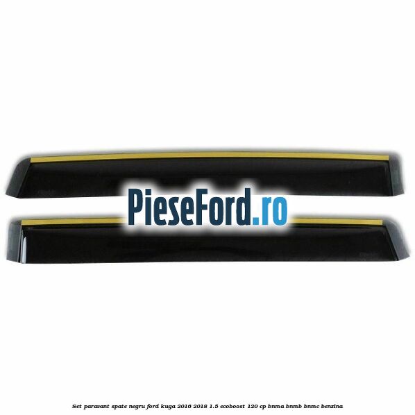 Set paravant spate, negru Ford Kuga 2016-2018 1.5 EcoBoost 120 cp BNMA, BNMB, BNMC benzina
