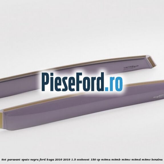 Set paravant spate, negru Ford Kuga 2016-2018 1.5 EcoBoost 150 cp M8MA, M8MB, M8MC, M8MD, M8ME benzina